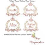 Matriz de Bordado – Coleção Nomes Moldura Coroa Menina - Imagem 6