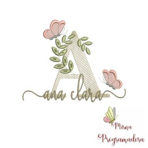 Matriz de Bordado Folhas Borboletas nome Ana Clara