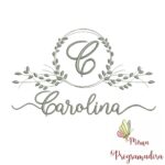 Matriz de Bordado Moldura Folha Nome Carolina