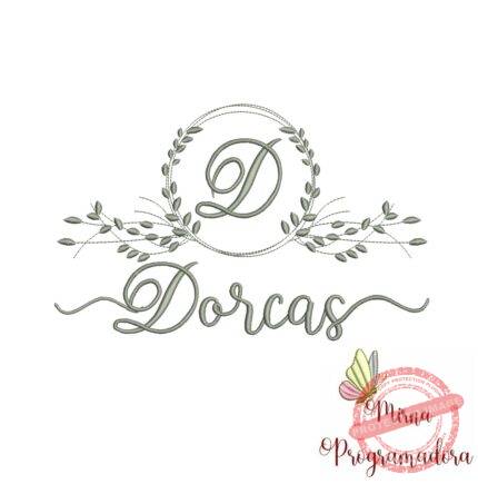 Matriz de Bordado Moldura Folha Nome Dorcas