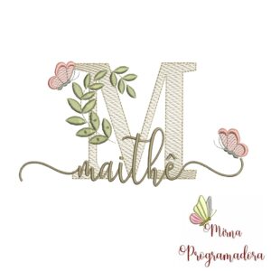 Matriz de Bordado Folhas Borboletas nome Maithê