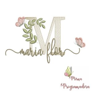 Matriz de Bordado Folhas Borboletas nome Maria Flor