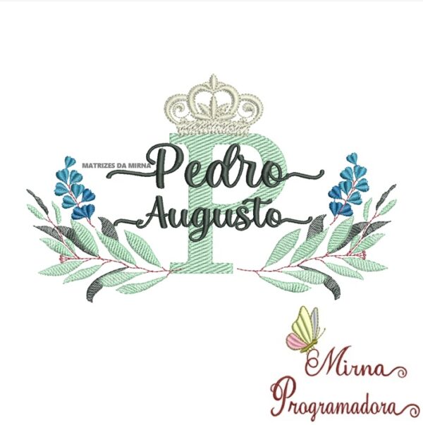 Matriz de bordado Pedro augusto