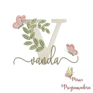 Matriz de Bordado Folhas Borboletas nome Vanda