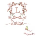 Matriz de Bordado Nome Larissa