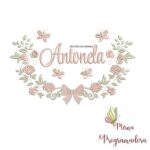 Matriz de Bordado Moldura Raminho Flores Nome Antonela