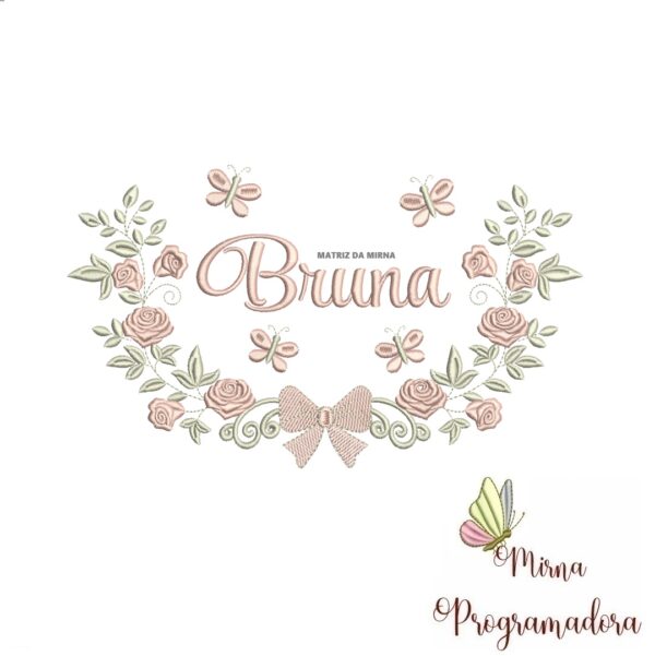 Matriz de Bordado Moldura Raminho Flores Nome Bruna