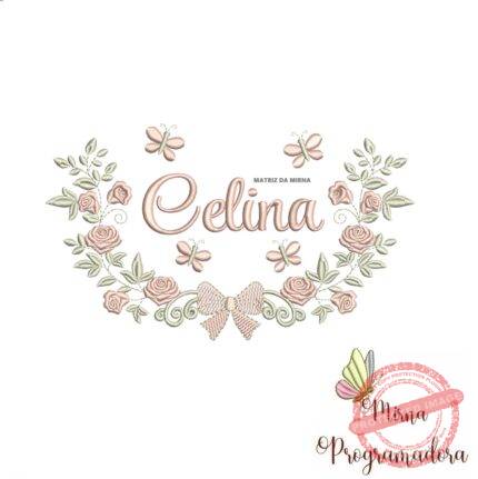 Matriz de Bordado Moldura Raminho Flores Nome Celina