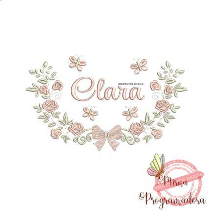 Matriz de Bordado Moldura Raminho Flores Nome Clara