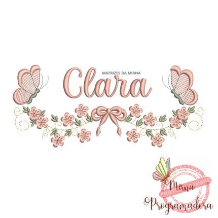 Matriz de Bordado Raminho Flores Borboletas Nome Clara