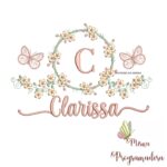 Matriz de Bordado Moldura Flores Borboleta Nome Clarissa