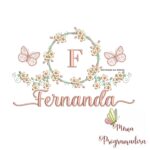 Matriz de Bordado Moldura Flores Borboleta Nome Fernanda
