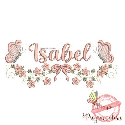 Matriz de Bordado Raminho Flores Borboletas Nome Isabel