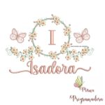 Matriz de Bordado Moldura Flores Borboleta Nome Isadora