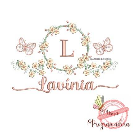 Matriz de Bordado Moldura Flores Borboleta Nome Lavínia