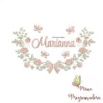 Matriz de Bordado Moldura Raminho Flores Nome Marianna