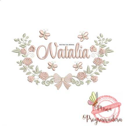 Matriz de Bordado Moldura Raminho Flores Nome Natalia