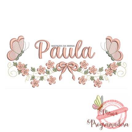 Matriz de Bordado Raminho Flores Borboletas Nome Paula