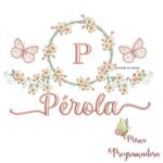 Matriz de Bordado Moldura Flores Borboleta Nome Pérola