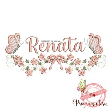 Matriz de Bordado Raminho Flores Borboletas Nome Renata