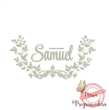 Matriz de Bordado Moldura Raminho Flores Nome Samuel