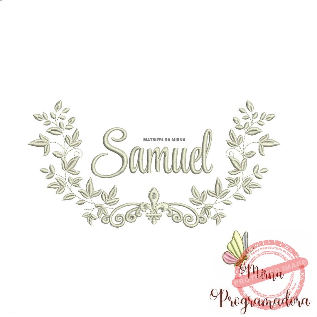 matriz de bordado samuel Matriz de Bordado Moldura Raminho Flores Nome Samuel - Imagem 1