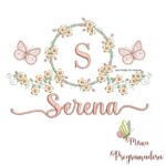 Matriz de Bordado Moldura Flores Borboleta Nome Serena