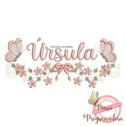 Matriz de Bordado Raminho Flores Borboletas Nome Úrsula