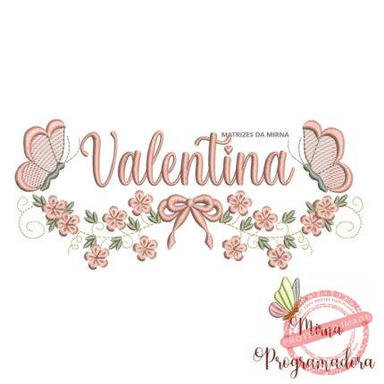 Matriz de Bordado Raminho Flores Borboletas Nome Valentina