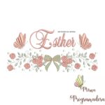 Matriz de Bordado nome Esther
