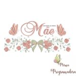 Matriz de Bordado nome Mãe