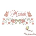 Matriz de Bordado nome Mariah