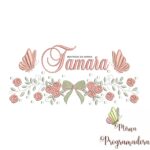 Matriz de Bordado nome Tamara