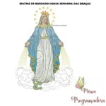matriz de bordado Nossa Senhora das Graças