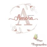 Matriz de Bordado - Amora (fazemos Qualquer Nome)