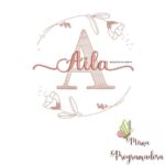 Matriz de Bordado - Aila (fazemos Qualquer Nome)