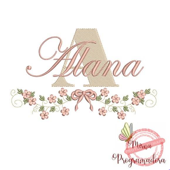 matriz-de-bordado-alana-fazemos-qualquer-nome-matriz-de-bordado-moldura-de-flores Matriz de Bordado - Alana (fazemos Qualquer Nome) - Imagem 1