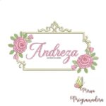 Matriz de Bordado - Andreza (fazemos Qualquer Nome)