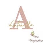Matriz de Bordado - Antonella (fazemos Qualquer Nome)