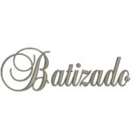 Matriz de Bordado - Batizado (fazemos Qualquer Nome)