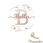 Matriz de Bordado - Bella (fazemos Qualquer Nome)