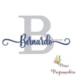 Matriz de Bordado - Bernardo (fazemos Qualquer Nome)