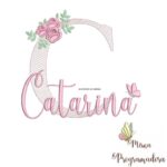 Matriz de Bordado - Catarina(fazemos Qualquer Nome)