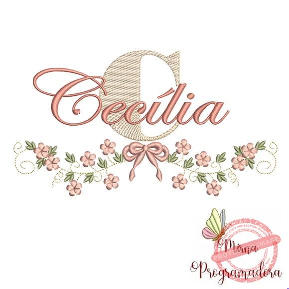 matriz-de-bordado-cecilia-fazemos-qualquer-nome-matrizes-de-bordado-mirna Matriz de Bordado - Cecília (fazemos Qualquer Nome) - Imagem 1