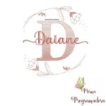 Matriz de Bordado - Daiane (fazemos Qualquer Nome)
