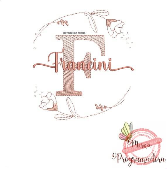matriz-de-bordado-francini-fazemos-qualquer-nome-embroidery Matriz de Bordado - Francini (fazemos Qualquer Nome) - Imagem 1