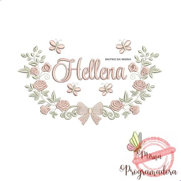 matriz-de-bordado-hellena-fazemos-qualquer-nome-matriz-de-bordado-hellena Matriz de Bordado - Hellena (fazemos Qualquer Nome) - Imagem 1