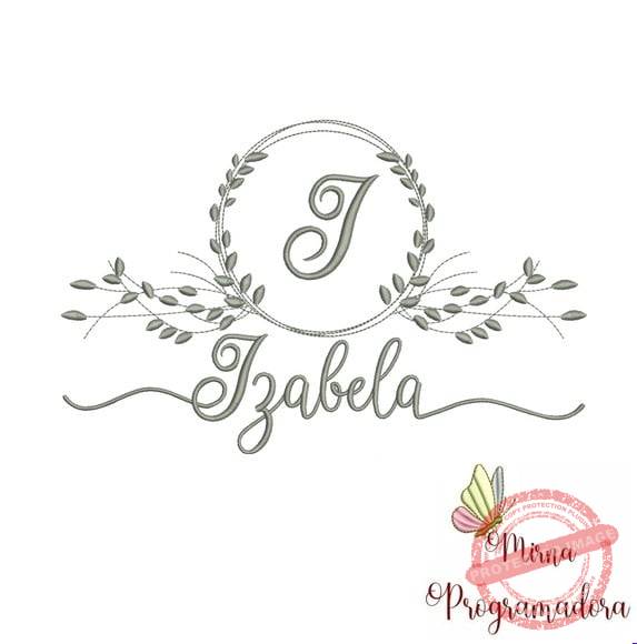 matriz-de-bordado-izabela-fazemos-qualquer-nome-sewing Matriz de Bordado Izabela (fazemos Qualquer Nome) - Imagem 1