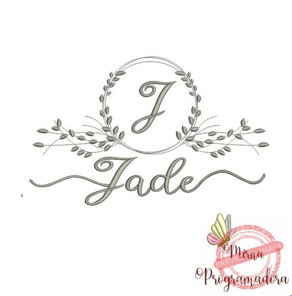 matriz-de-bordado-jade-fazemos-qualquer-nome-matrizes-de-bordado-mirna-programadora Matriz de Bordado Jade (fazemos Qualquer Nome) - Imagem 1