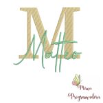 Matriz de Bordado - Matteo (fazemos Qualquer Nome)